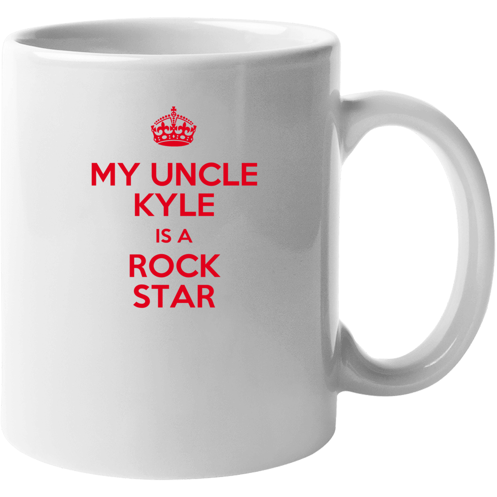 Kyle My Uncle Is A Rock Star Bodysuit Mug Kyle My Uncle Is A Rock Star Bodysuit Mug
