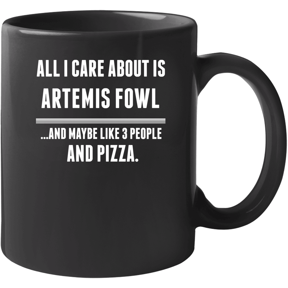Artemis Fowl All I Care About Is Favorite Book Novel Mug Artemis Fowl All I Care About Is Favorite Book Novel Mug