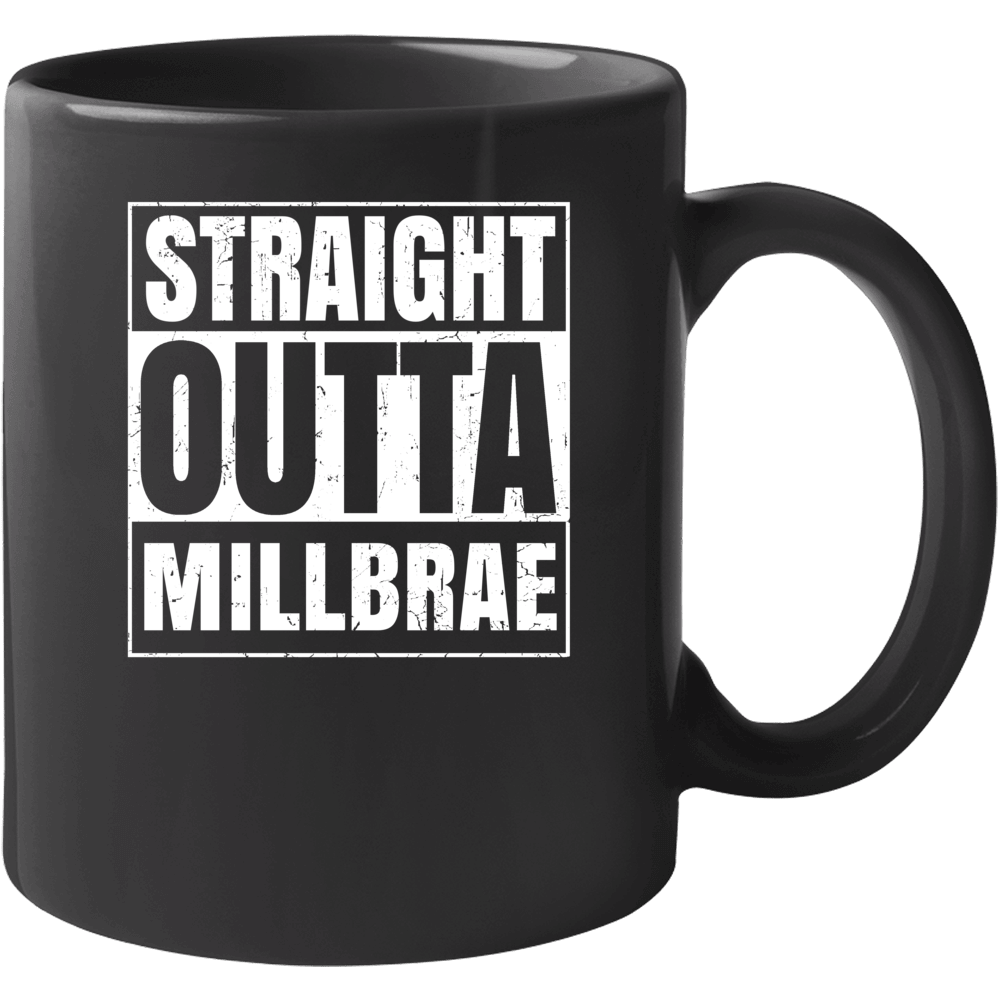Straight Outta Millbrae California City Compton Parody Grunge Mug Straight Outta Millbrae California City Compton Parody Grunge Mug