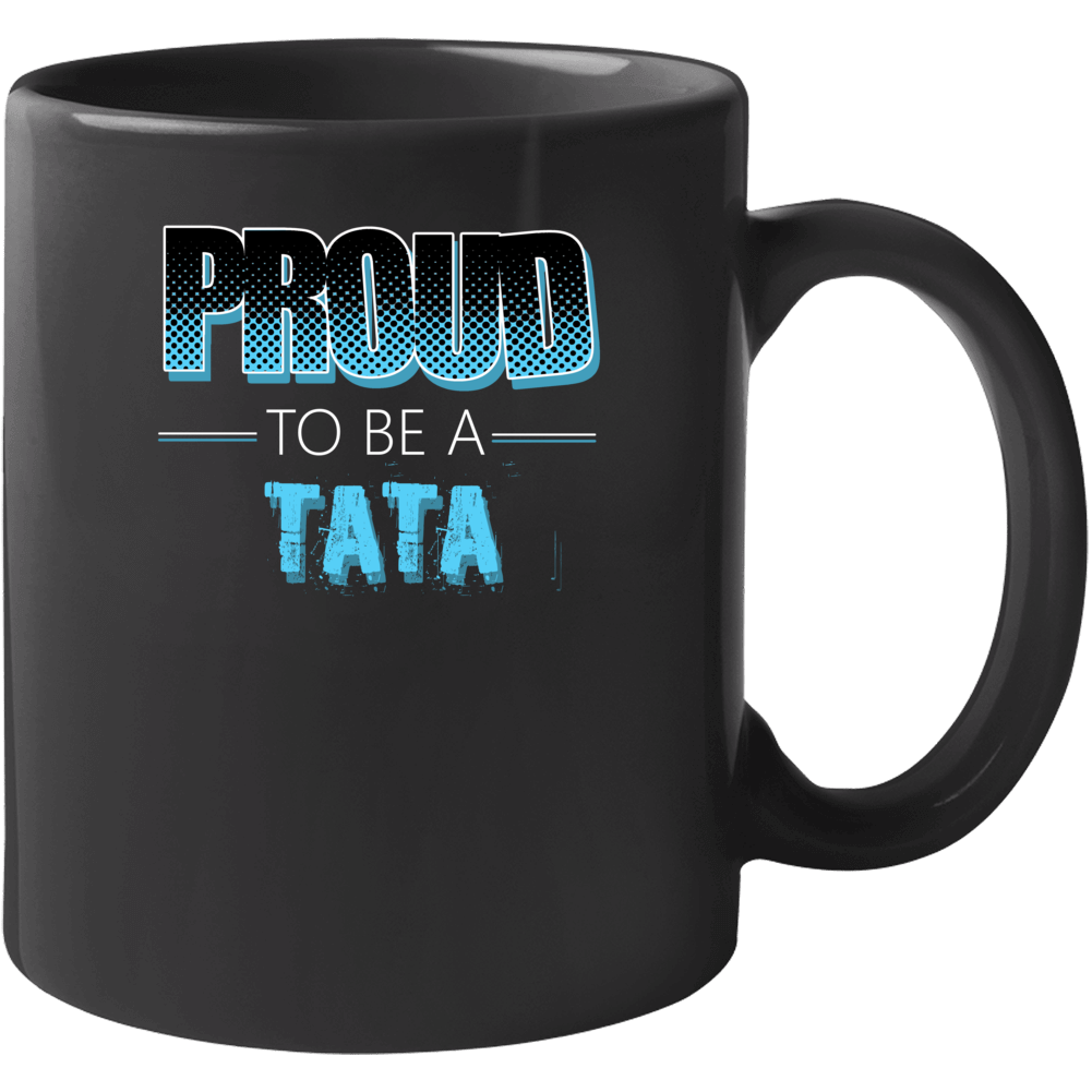 Proud To Be A Tata Last Name Mug Proud To Be A Tata Last Name Mug
