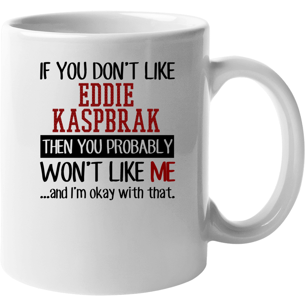 If You Don' T Like Eddie Kaspbrak You Won't Like Me Novel Character Mug