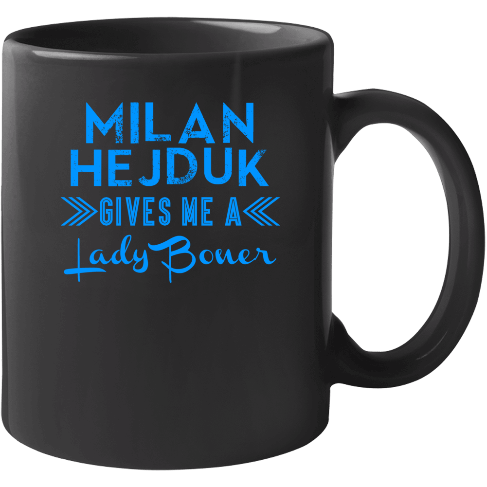 Milan Hejduk Gives Me A Lady Boner Colorado Hockey Mug