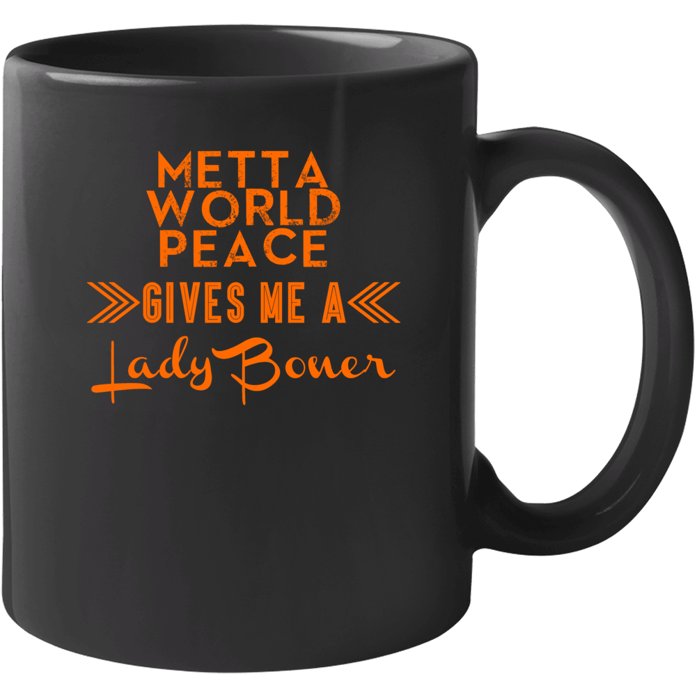 Metta World Peace Gives Me A Lady Boner New York Basketball Mug Metta World Peace Gives Me A Lady Boner New York Basketball Mug