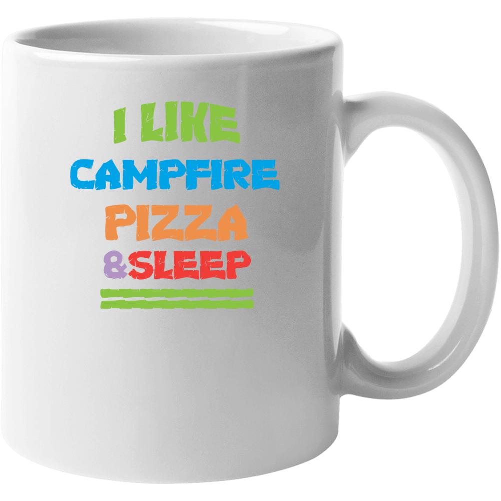 Campfire Camping Outdoor I Like Pizza Nature Cool Camper Mug Campfire Camping Outdoor I Like Pizza Nature Cool Camper Mug