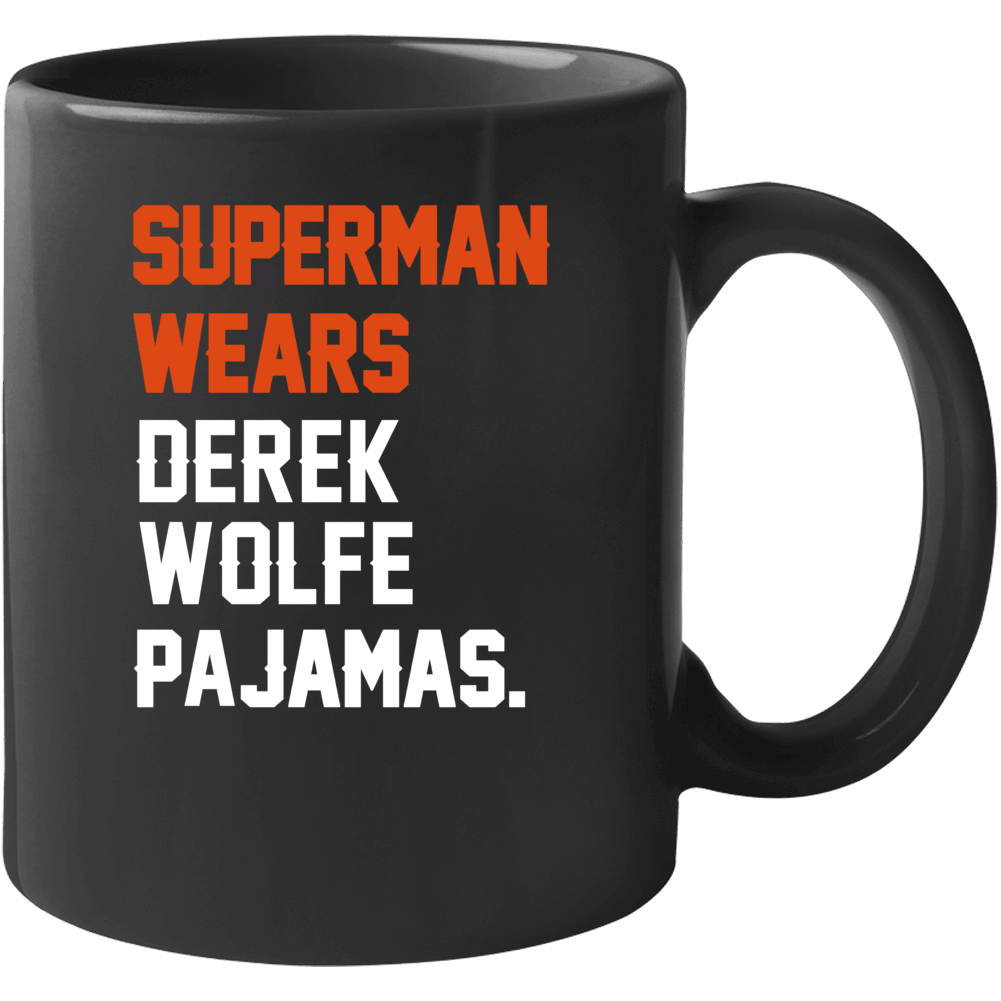 Superman Wears Derek Wolfe Pajamas Denver Football Player Mug Superman Wears Derek Wolfe Pajamas Denver Football Player Mug
