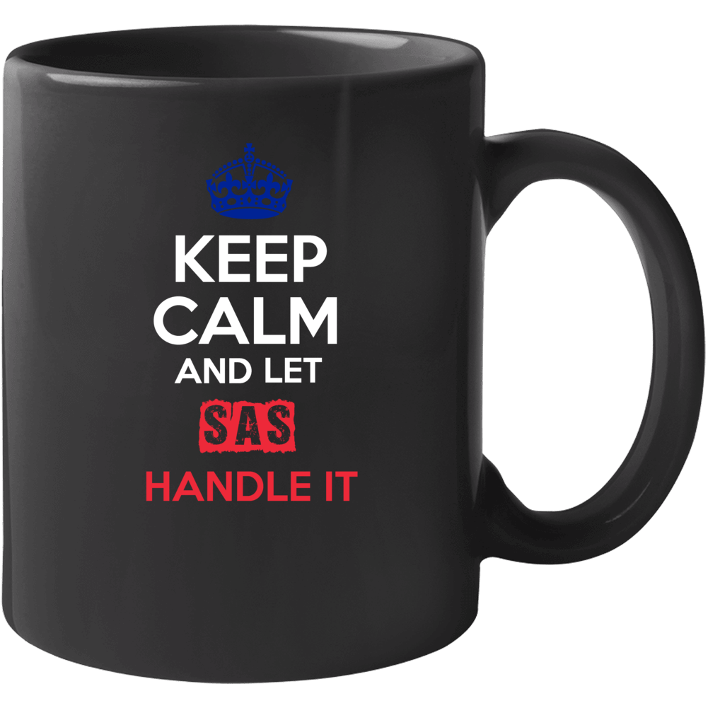 Keep Calm And Let Sas Handle It French Name Mug Keep Calm And Let Sas Handle It French Name Mug