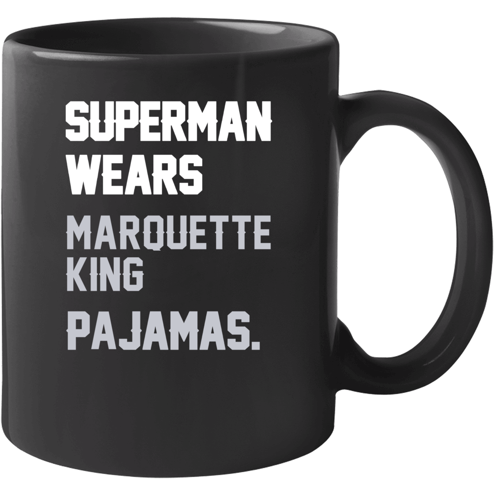 Superman Wears Marquette King Pajamas Oakland Football Player Mug Superman Wears Marquette King Pajamas Oakland Football Player Mug