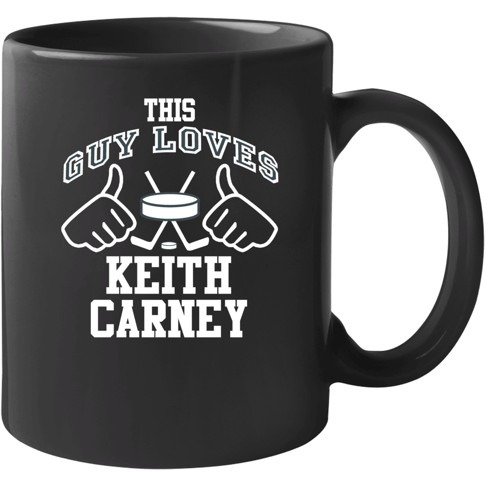 This Guy Loves Keith Carney Arizona Hockey Fan Sports T Shirts Mug This Guy Loves Keith Carney Arizona Hockey Fan Sports T Shirts Mug