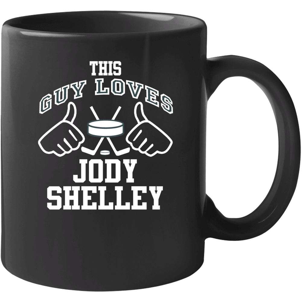 This Guy Loves Jody Shelley Columbus Hockey Fan Sports T Shirts Mug This Guy Loves Jody Shelley Columbus Hockey Fan Sports T Shirts Mug