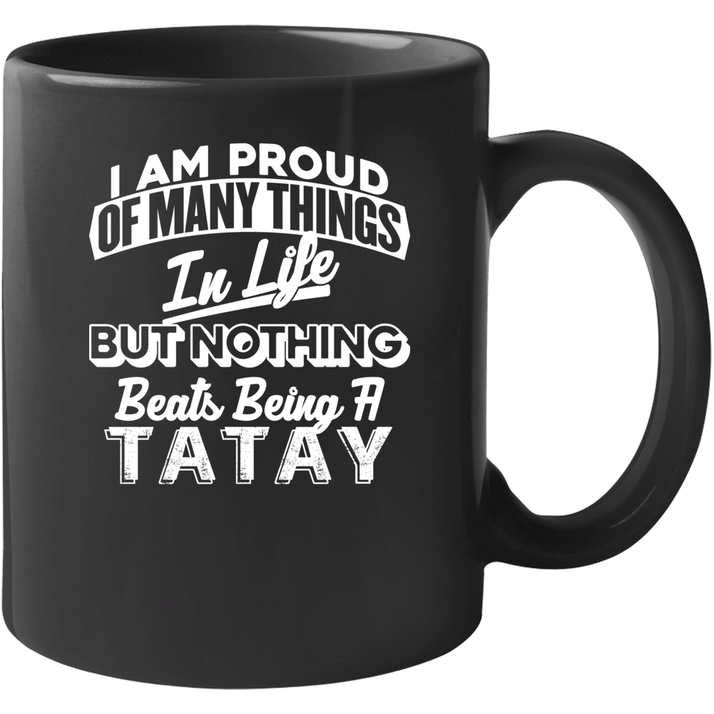 Proud Of Being Tatay Filipino Dad Best Parent Father's Day Gift Mug Proud Of Being Tatay Filipino Dad Best Parent Father's Day Gift Mug