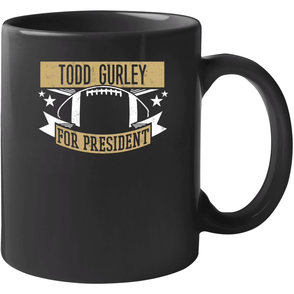 Todd Gurley For President St Louis Football Player Funny Political Sat