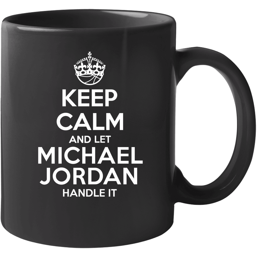 Michael Jordan Keep Calm Let Player Handle It Washington Basketball Mu Michael Jordan Keep Calm Let Player Handle It Washington Basketball Mu