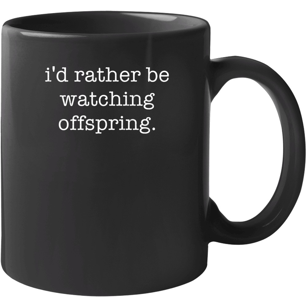 Rather Be Watching Offspring Tv Show Mug