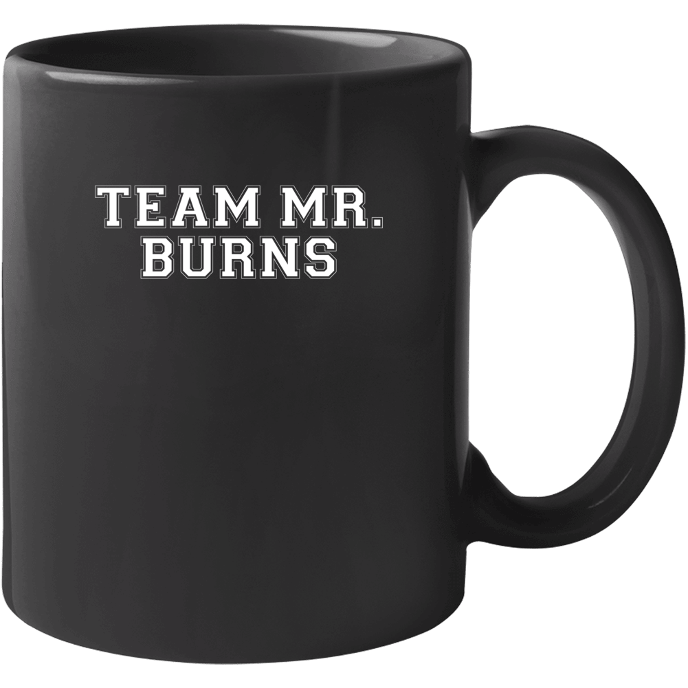 Team Mr  Burns Tv Show The Simpsons Mug