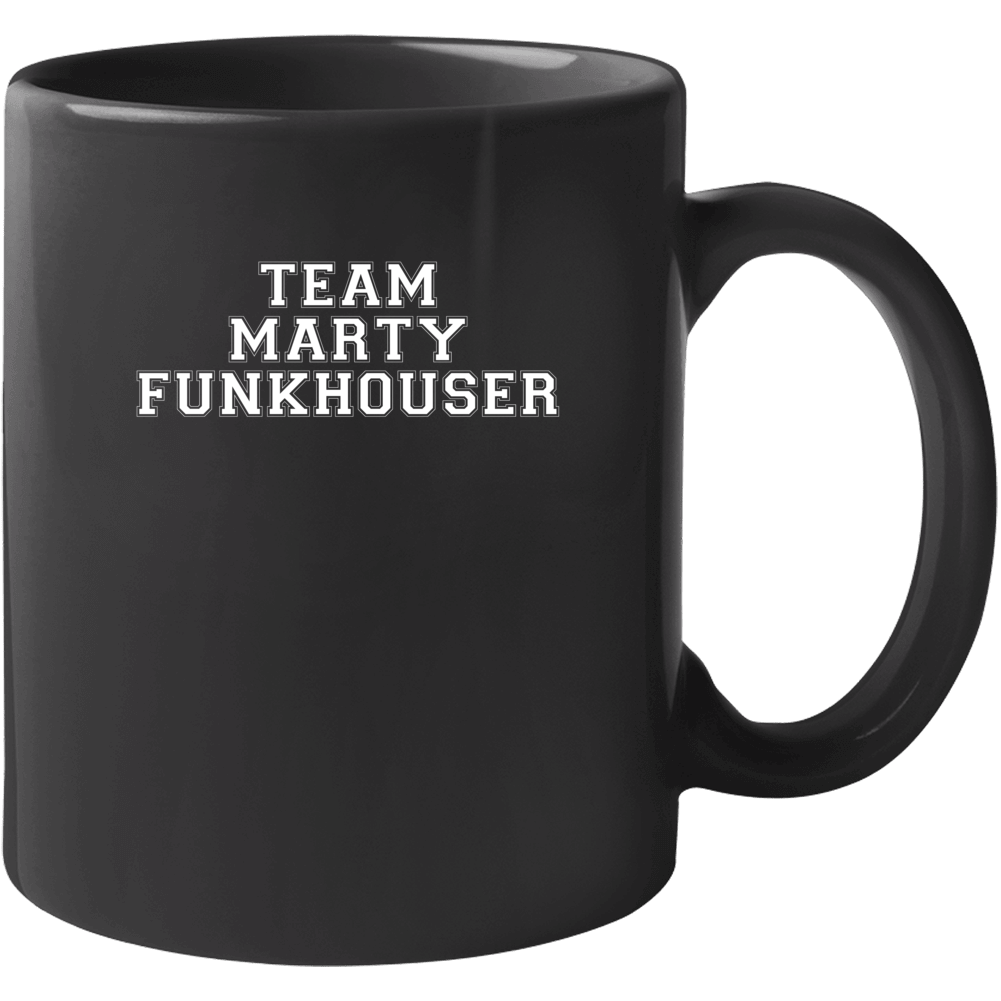 Team Marty Funkhouser Tv Show Curb Your Enthusiasm Mug