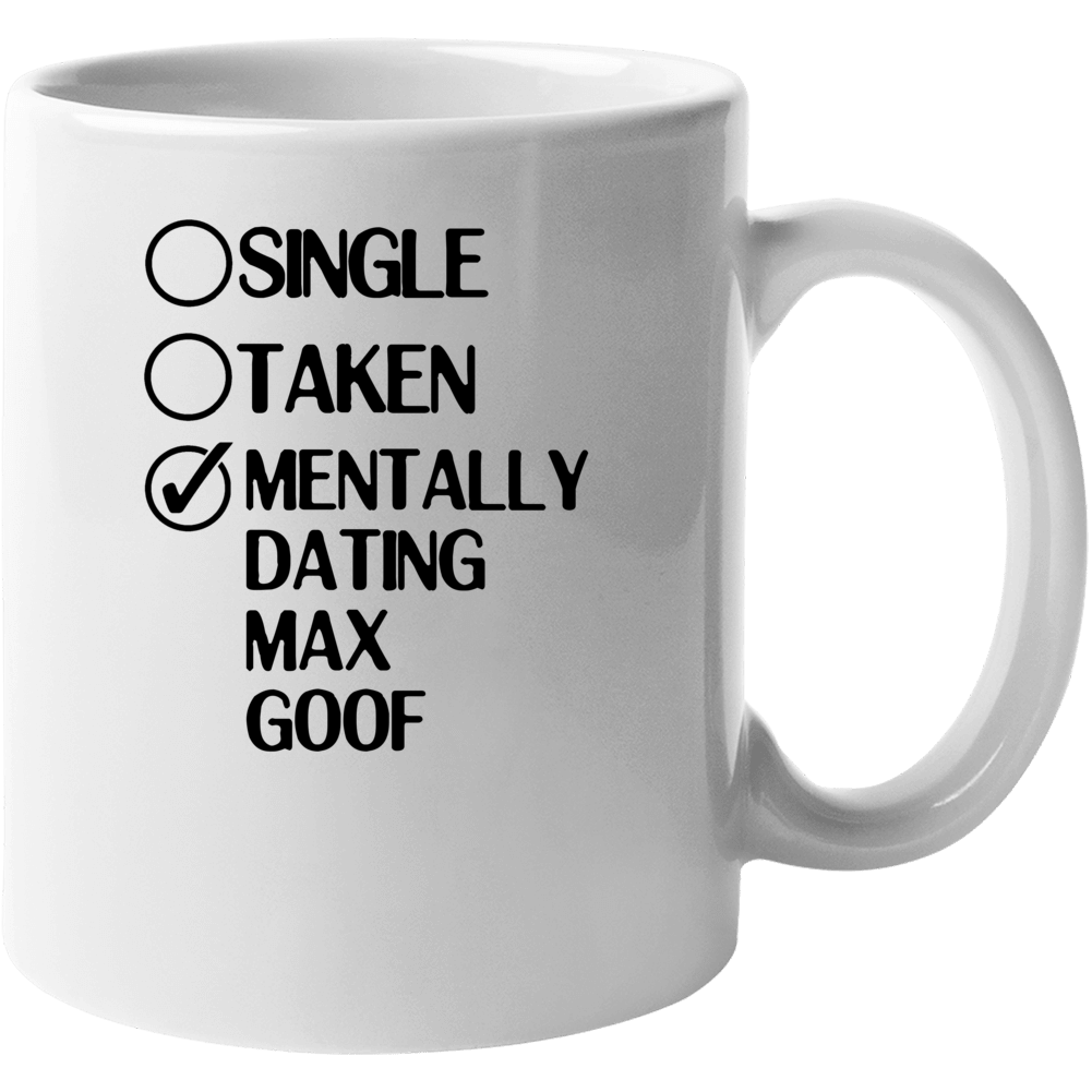 Single Taken Dating Max Goof Disneys House Of Mouse Mug