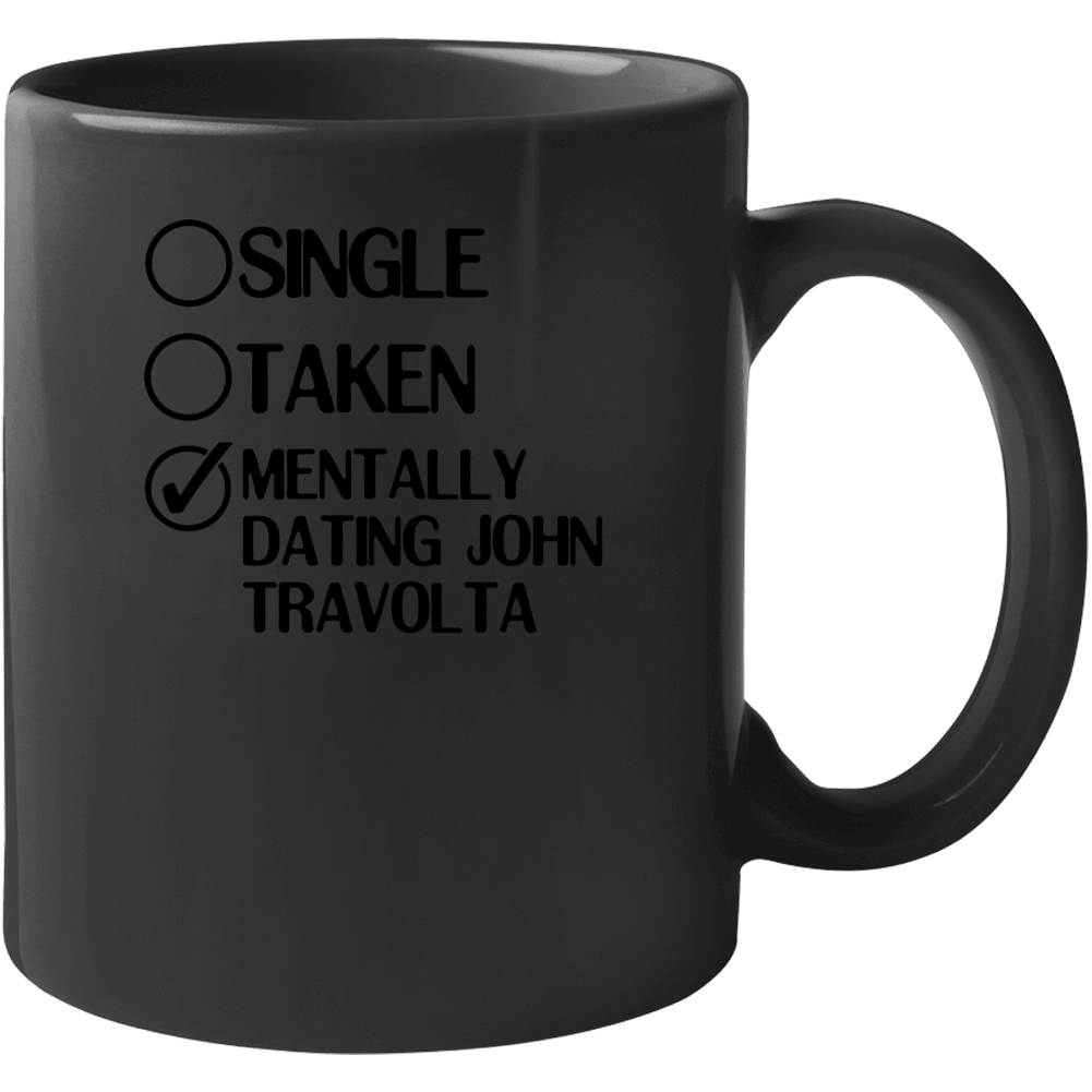 Single Taken Dating John Travolta Celebrity Jeopardy Mug Single Taken Dating John Travolta Celebrity Jeopardy Mug