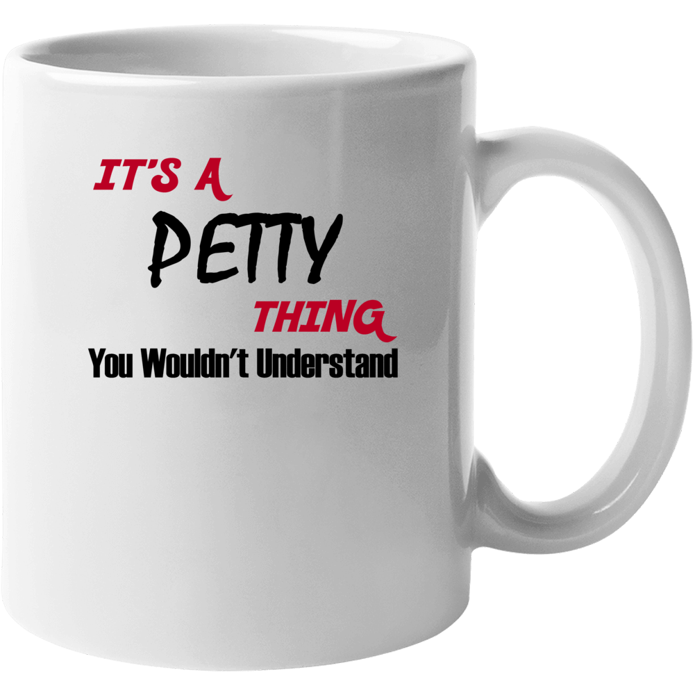 Family Petty Thing You Wouldnt Understand Baby One Piece Bodysuit Mug Family Petty Thing You Wouldnt Understand Baby One Piece Bodysuit Mug