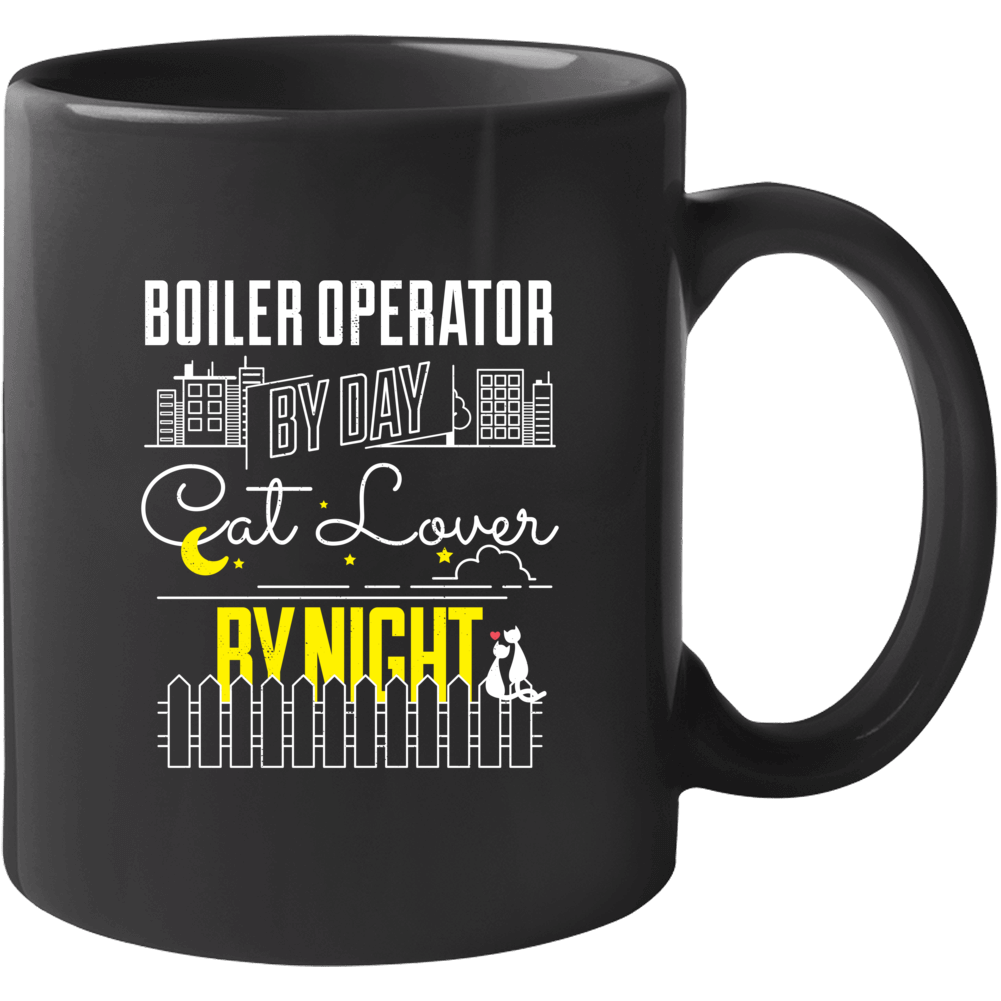 Boiler Operator By Day Cat Lover By Night Custom Pet Job Occupation Mu Boiler Operator By Day Cat Lover By Night Custom Pet Job Occupation Mu