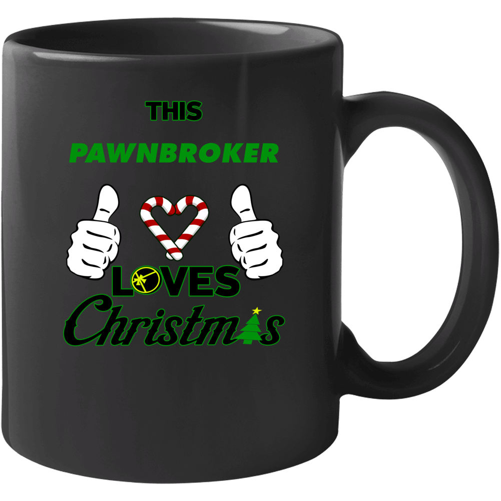 This Pawnbroker Loves Christmas Cool Holiday Job Gift Mug