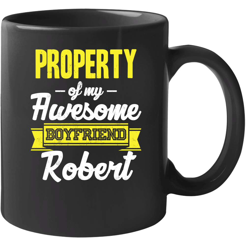 Robert Property Of My Awesome Boyfriend Cool Couples Gift Mug