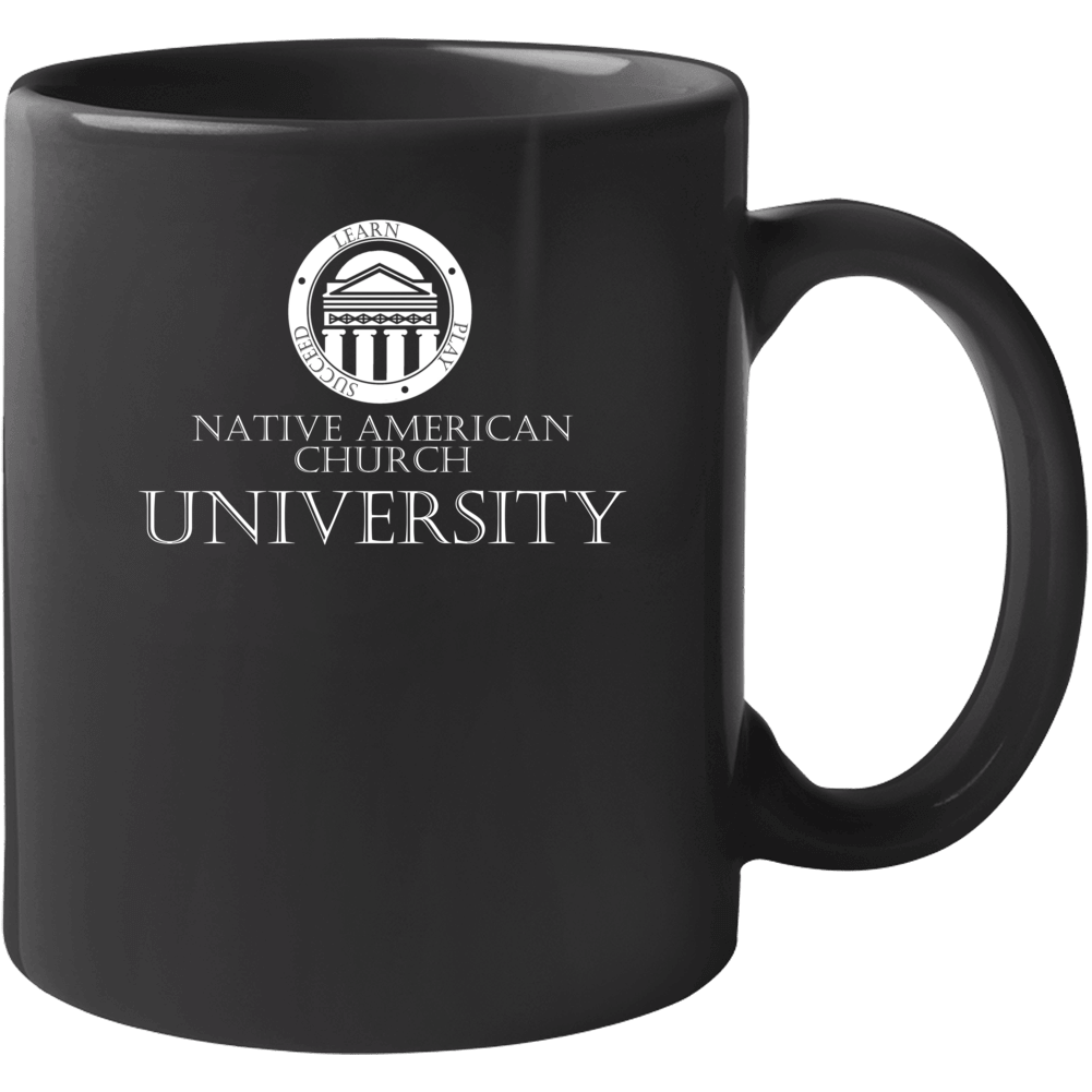 Native American Church University Funny Religious Church Mug Native American Church University Funny Religious Church Mug