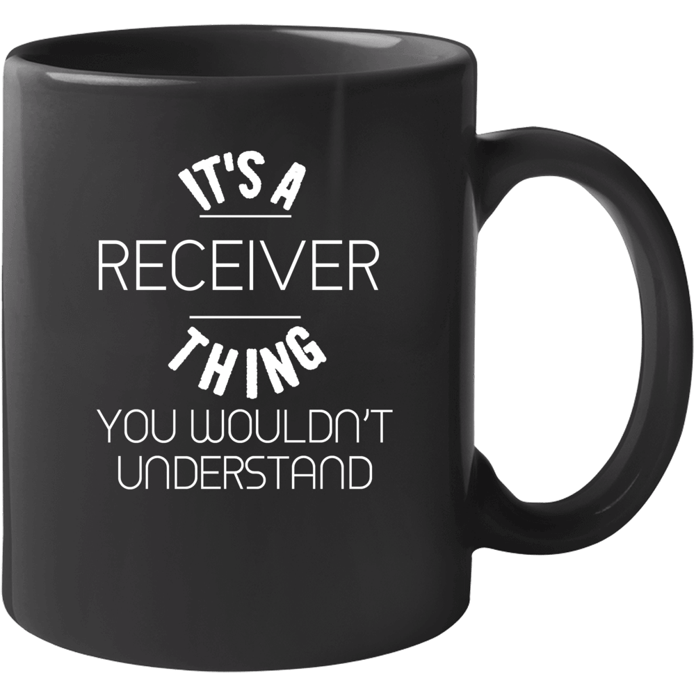 It's A Receiver Thing You Wouldn't Understand Cool Video Game Fan Mug It's A Receiver Thing You Wouldn't Understand Cool Video Game Fan Mug