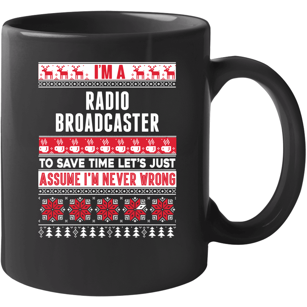 Radio Broadcaster Assume Never Wrong Ugly Sweater Job Christmas Mug Radio Broadcaster Assume Never Wrong Ugly Sweater Job Christmas Mug