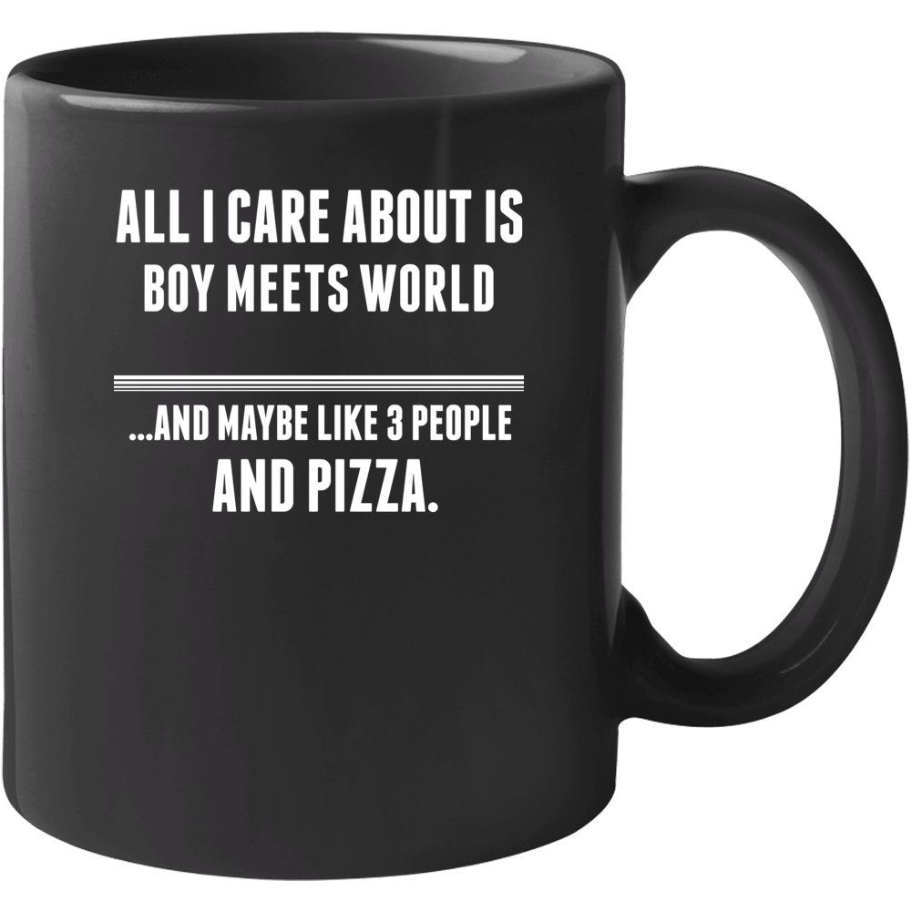 All I Care About Is Boy Meets World Tv Show Mug