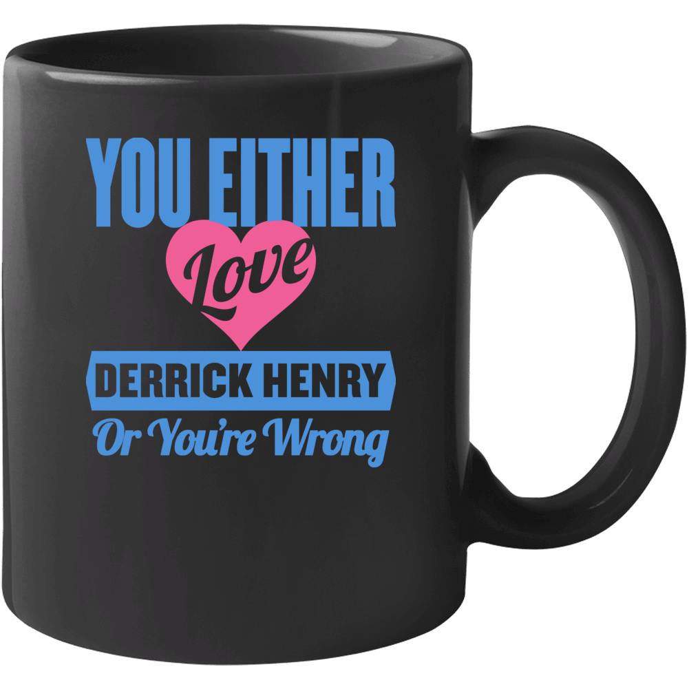 You Either Love Derrick Henry Tennessee Football Sports Athlete Mug