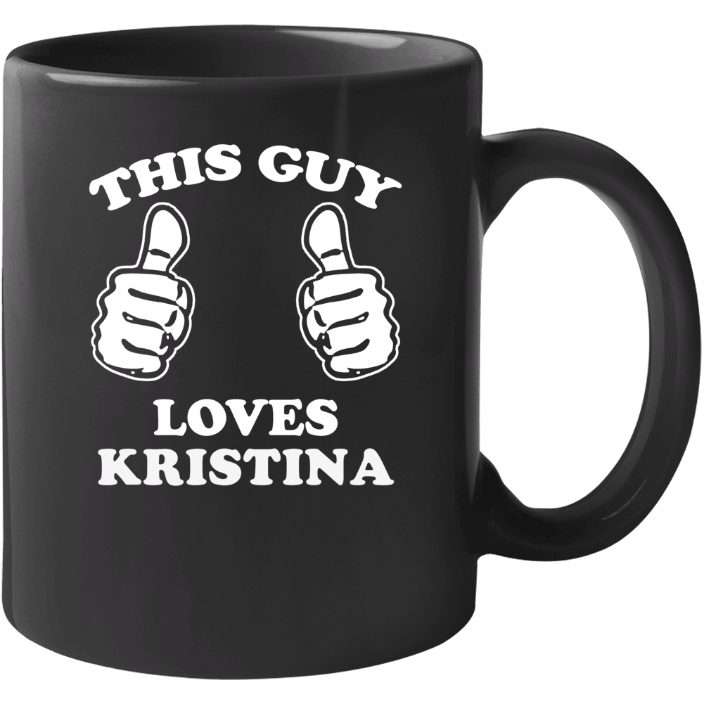 This Guy Loves Kristina Cool Favorite Book Fan Mug This Guy Loves Kristina Cool Favorite Book Fan Mug