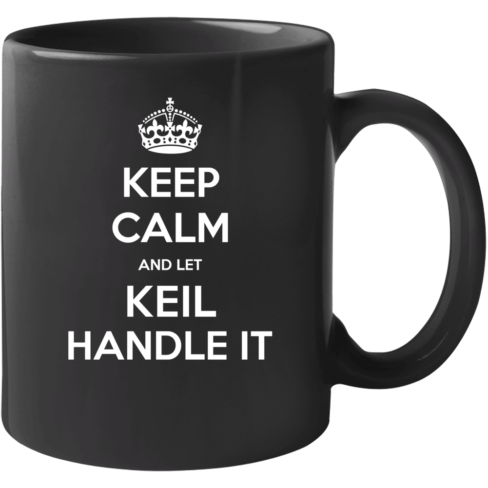 Keep Calm And Let Keil Handle It Custom First Name Mug