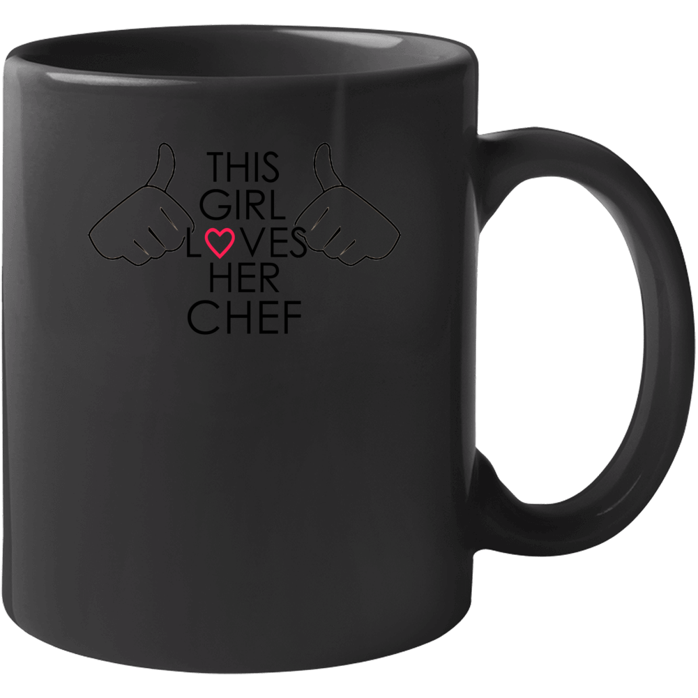 This Girl Loves Her Chef Occupation Mug This Girl Loves Her Chef Occupation Mug
