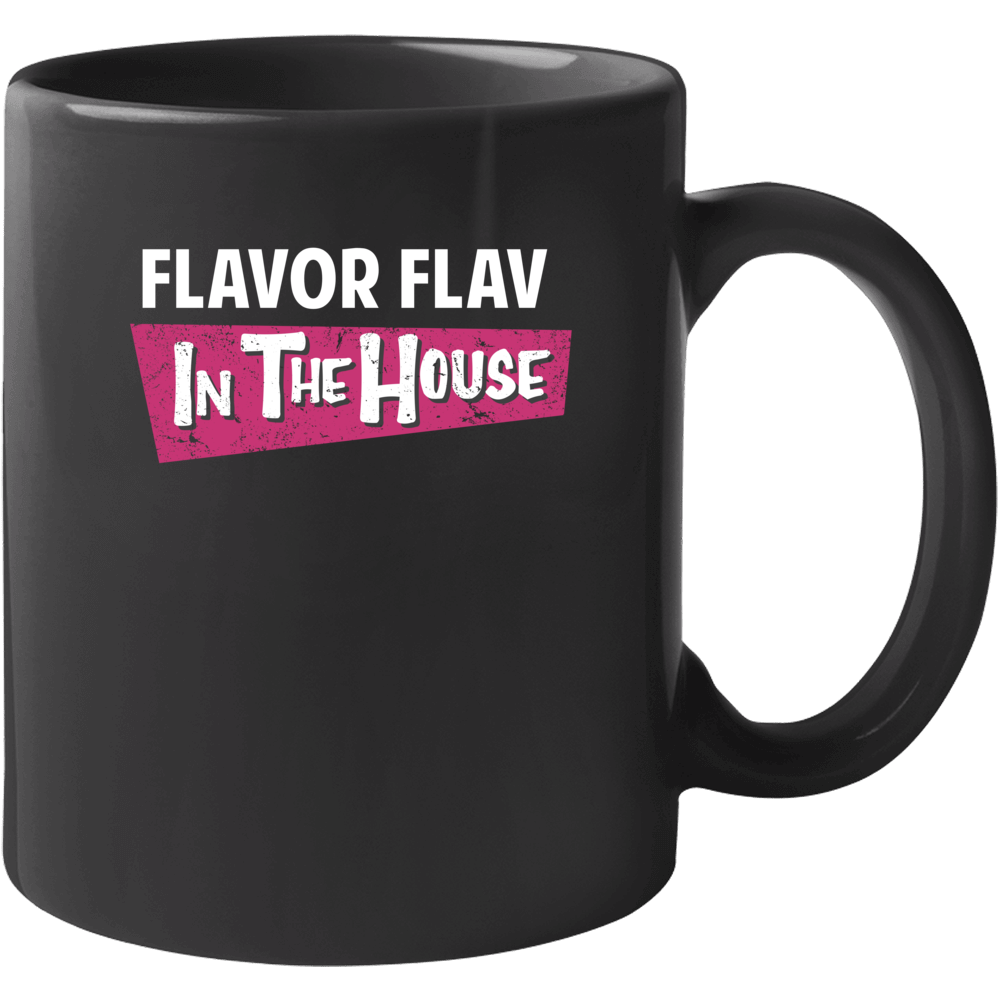 In The House Flavor Flav Hip Hop Mug In The House Flavor Flav Hip Hop Mug