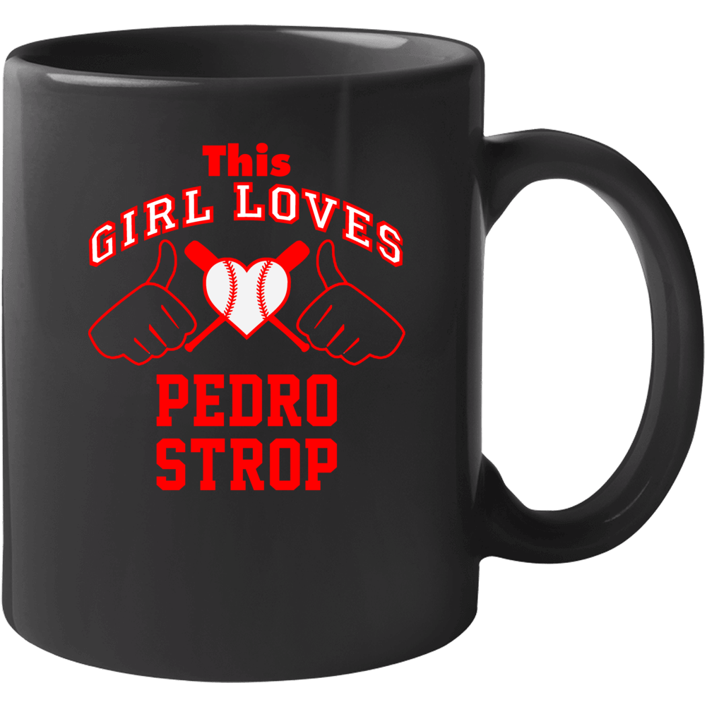 This Girl Loves Pedro Strop Texas Baseball Player Classic Mug This Girl Loves Pedro Strop Texas Baseball Player Classic Mug
