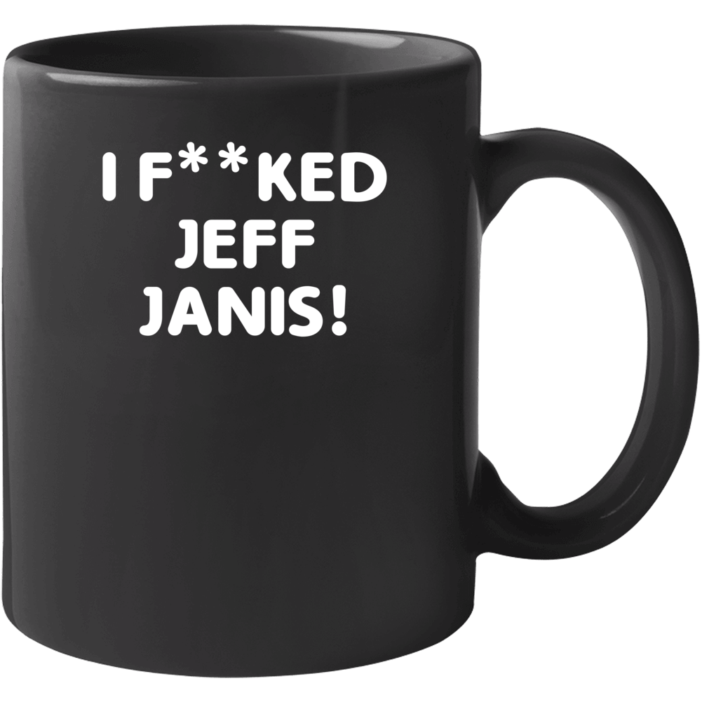I Fcked Jeff Janis Green Bay Football Love Favorite Player Fan Mug I Fcked Jeff Janis Green Bay Football Love Favorite Player Fan Mug