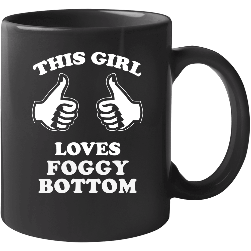 This Girl Loves Foggy Bottom Neighborhood Mug