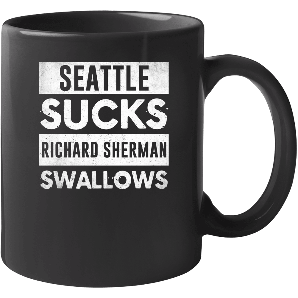 Seattle Sucks Richard Sherman Swallows Funny Football Hater Fan Mug