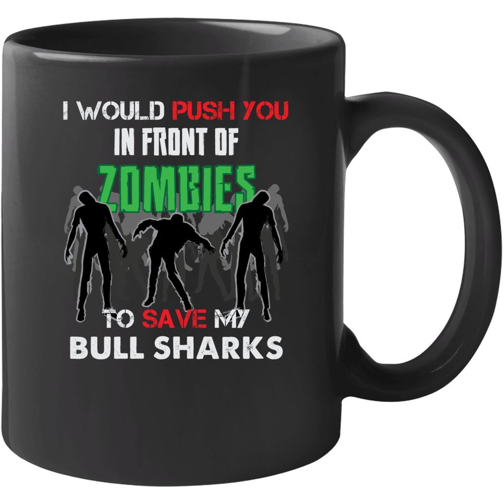 I Would Push You In Front Of Zombies To Save My Bull Sharks Funny Anim