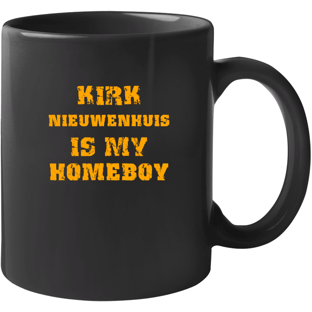 Kirk Nieuwenhuis Is My Homeboy New York Brooklyn Baseball Sports Mug Kirk Nieuwenhuis Is My Homeboy New York Brooklyn Baseball Sports Mug
