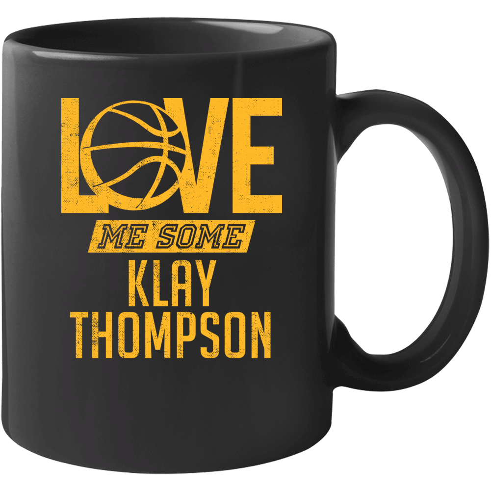Love Me Some Klay Thompson Golden State Basketball Mug Love Me Some Klay Thompson Golden State Basketball Mug