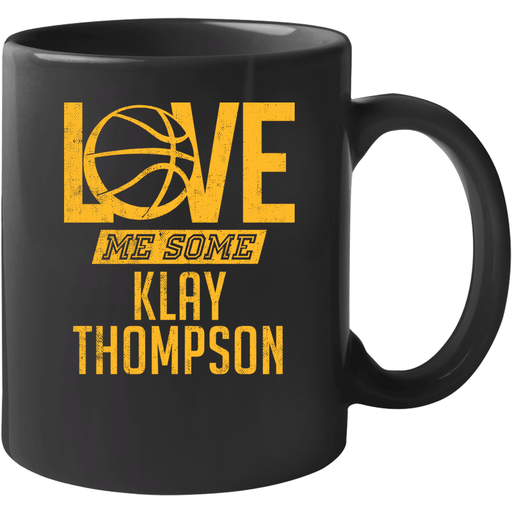 Love Me Some Klay Thompson Golden State Basketball Mug