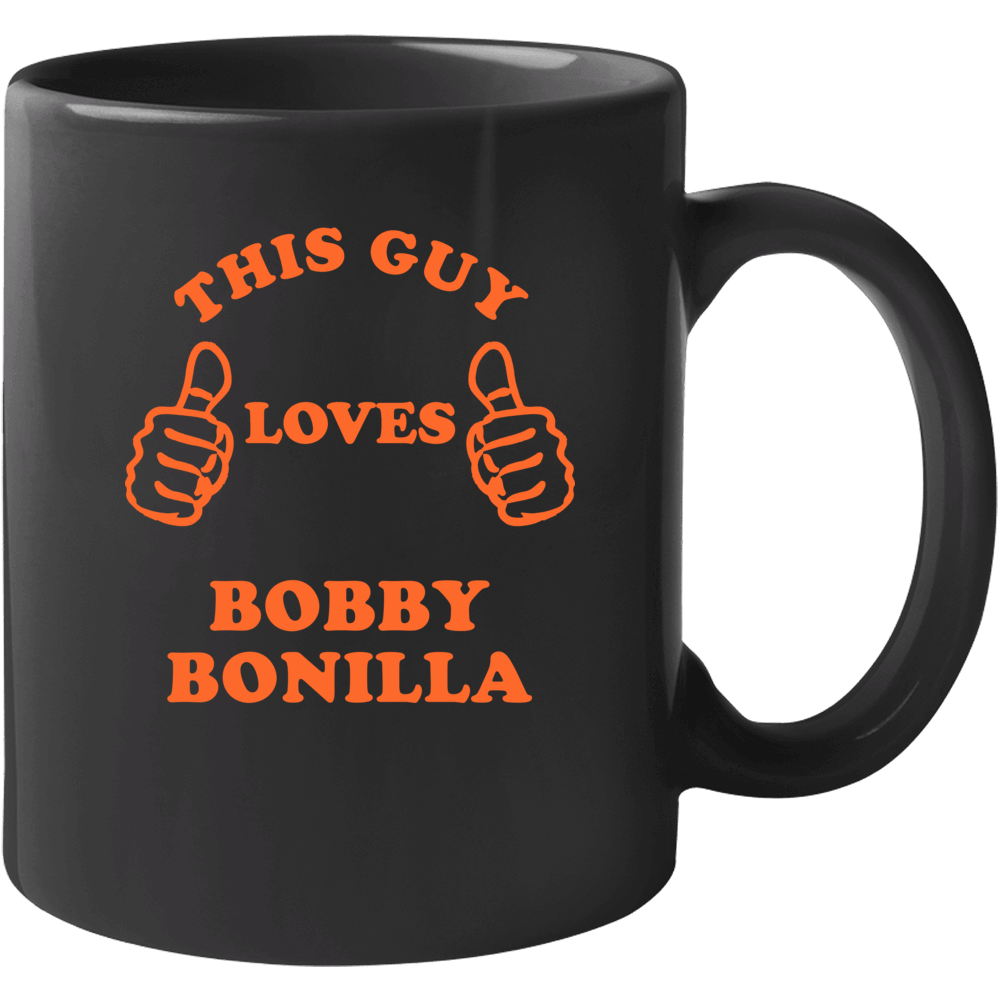 Bobby Bonilla New York Brooklyn Baseball Sports This Guy Loves Mug Bobby Bonilla New York Brooklyn Baseball Sports This Guy Loves Mug
