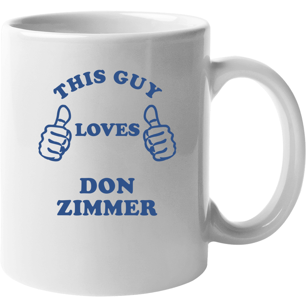 Don Zimmer New York Brooklyn Baseball Sports This Guy Loves Mug