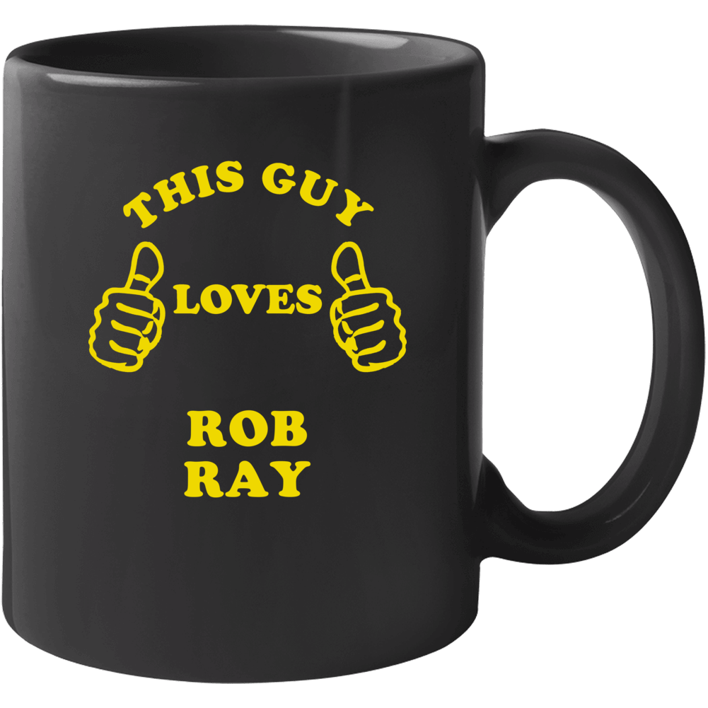 Rob Ray New York Buffalo Hockey Sports This Guy Loves Mug Rob Ray New York Buffalo Hockey Sports This Guy Loves Mug