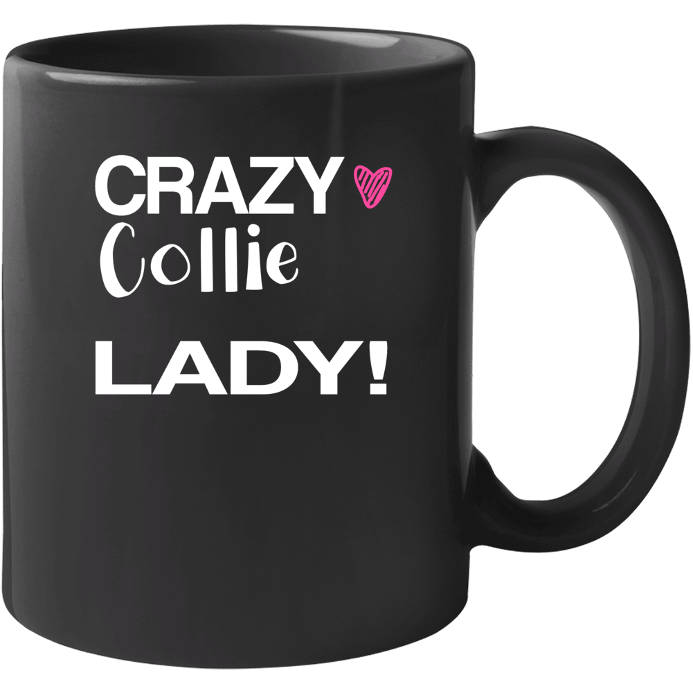 Collie Crazy Animal Lady Mug