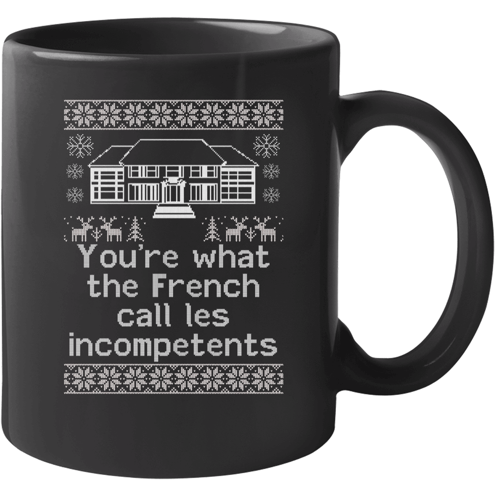 You're What The French Call Les Incompetents Home Alone Christmas Swea