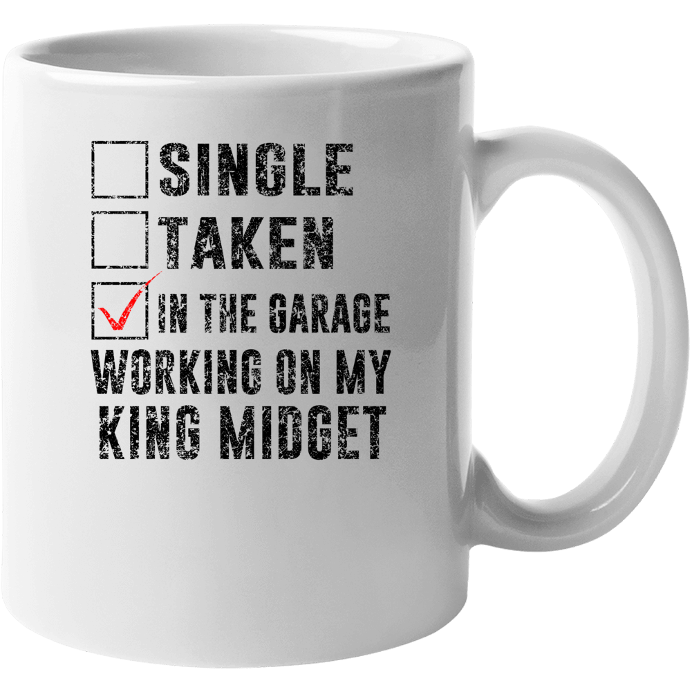 Single Taking Working On My King Midget Car Distressed Cool Mug Single Taking Working On My King Midget Car Distressed Cool Mug
