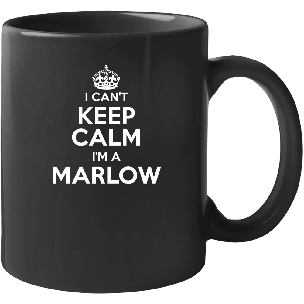 Marlow I Can't Keep Calm Parody Mug