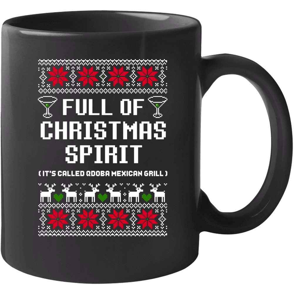 Full Of Christmas Spirit Qdoba Mexican Grill Ugly Sweater Funny Holida